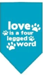 Love is a Four Legged Word - Bandana Drool Towel for Dogs