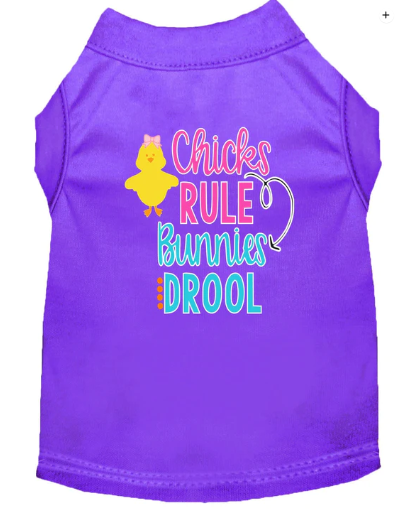 Chicks Rule, Bunnies Drool - Spring Shirt for Dogs and Cats